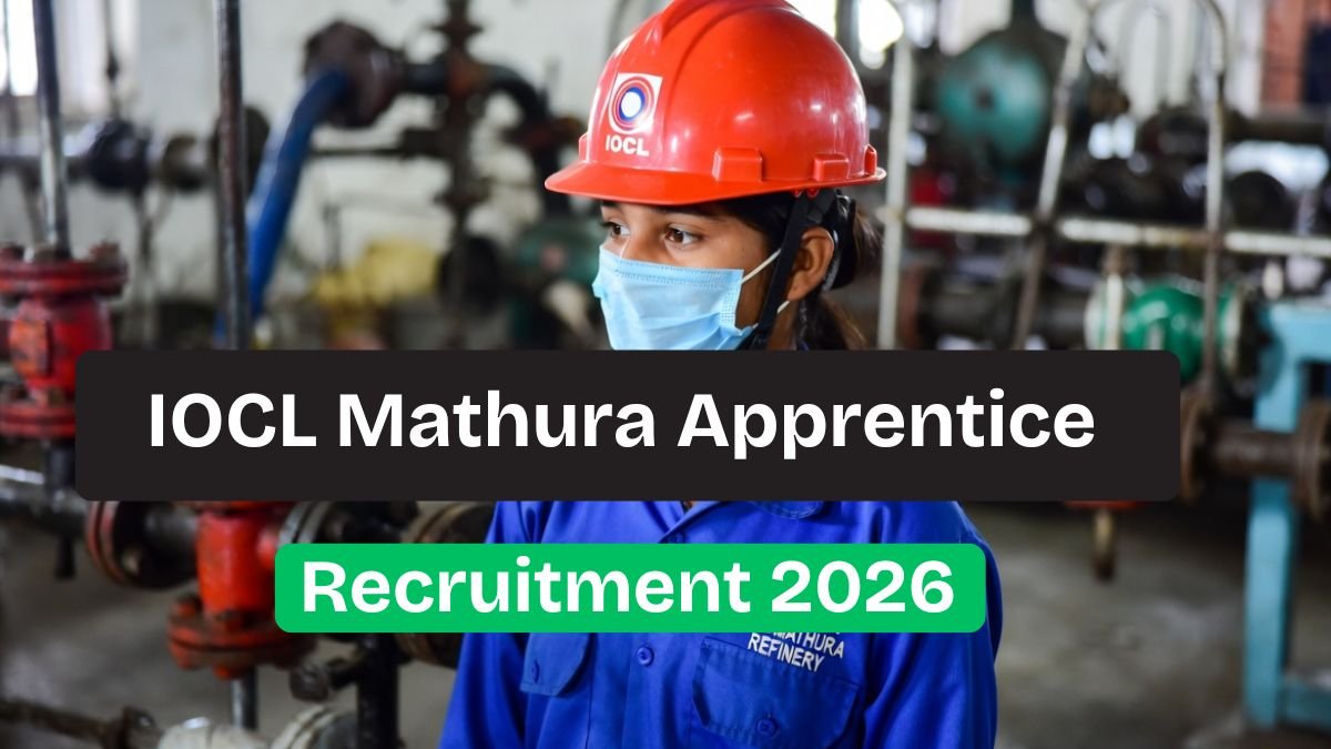 IOCL Mathura Apprentice Recruitment 2026